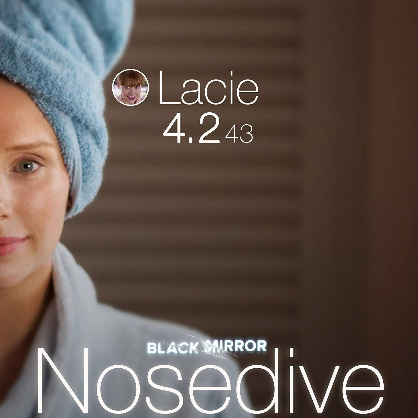 Black Mirror Nosedive